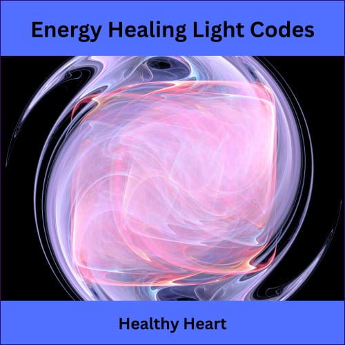 Energy Healing Light Codes - Healthy Heart - digital download
